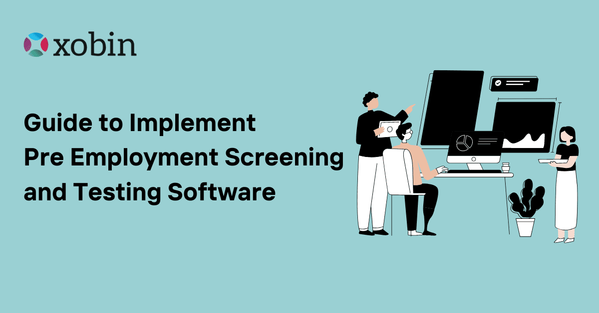 Guide to Implement Pre Employment Screening and Testing Software