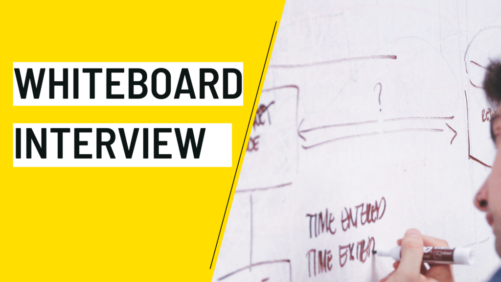 Whiteboard Interview