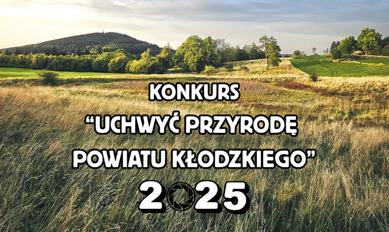 Konkurs fotograficzny „Uchwyć przyrodę Powiatu Kłodzkiego”