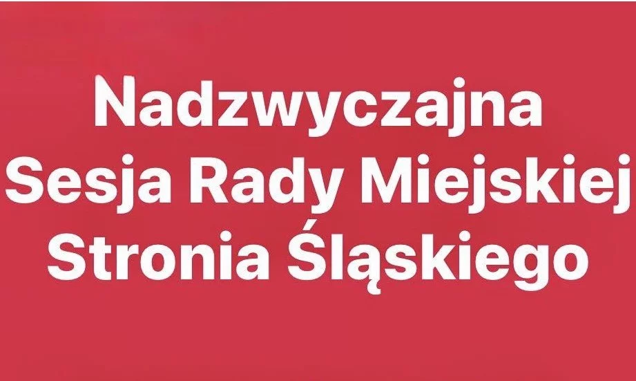 Nadzwyczajna sesja Rady Miejskiej Stronia Śląskiego ws. programu redukcji ryzyka powodziowego w zlewni Białej Lądeckiej