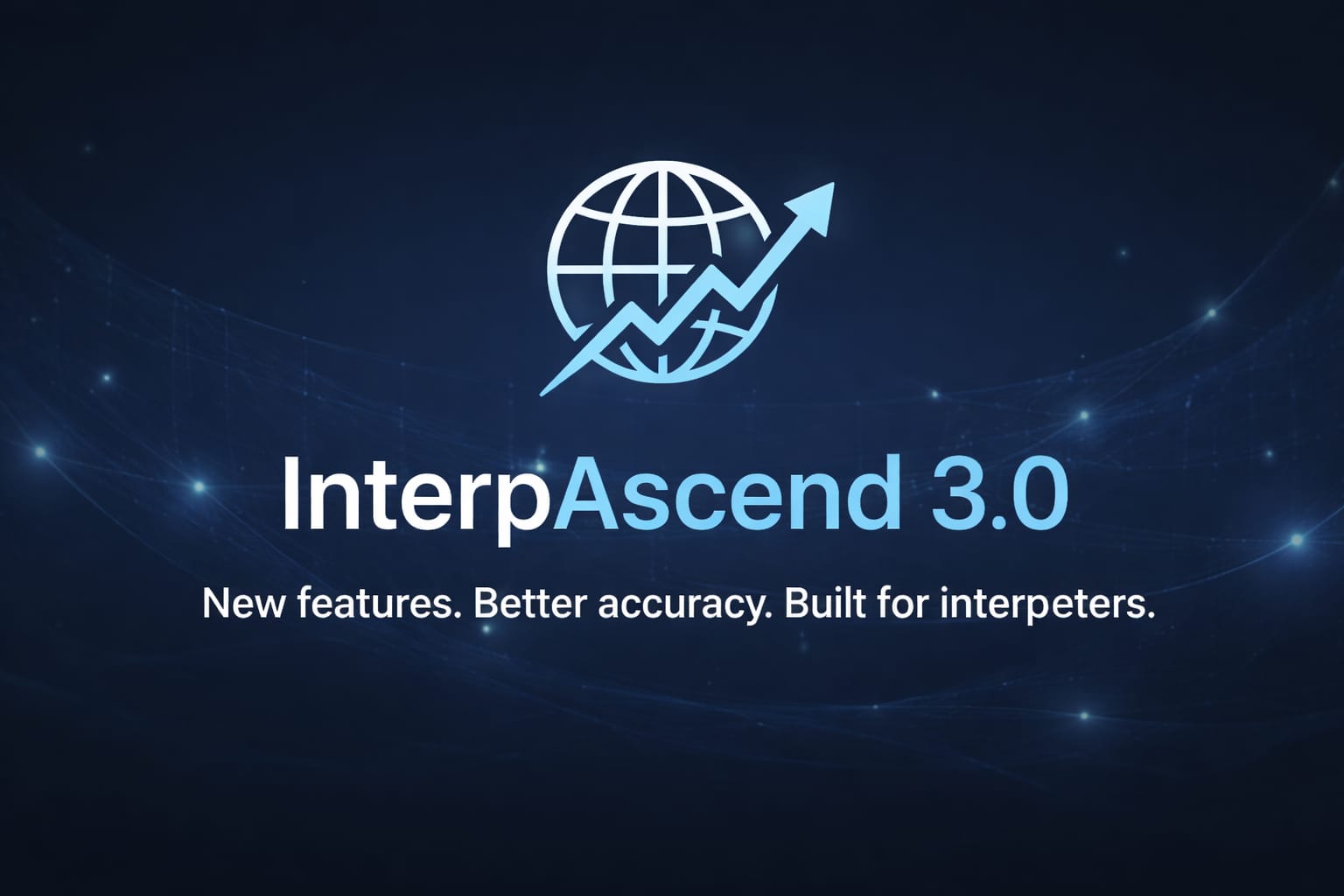 InterpAscend 3.0 Update is Here!