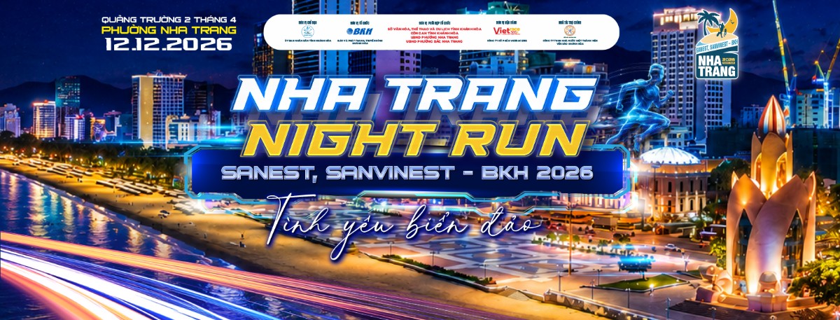 NHA TRANG NIGHT RUN SANEST, SANVINEST - BKH 2026 - TÌNH YÊU BIỂN ĐẢO