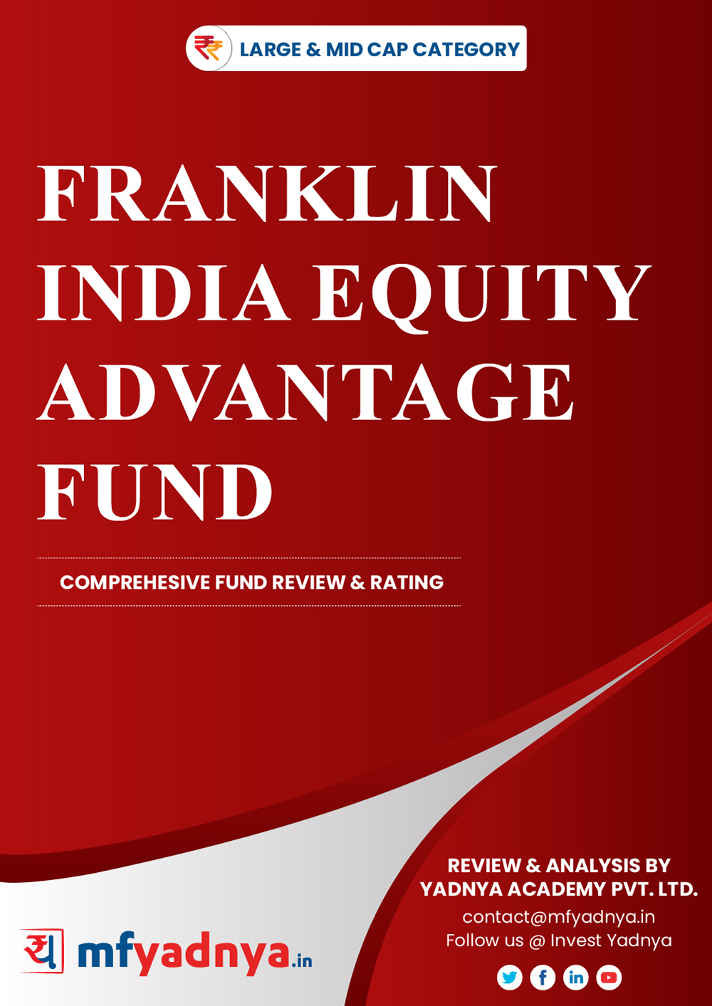 This e-book offers a comprehensive mutual fund review of Franklin India Equity Advantage Fund for large & mid-cap category. It reviews the fund's return, ratio, allocation etc. ✔ Detailed Mutual Fund Analysis ✔ Latest Research Reports