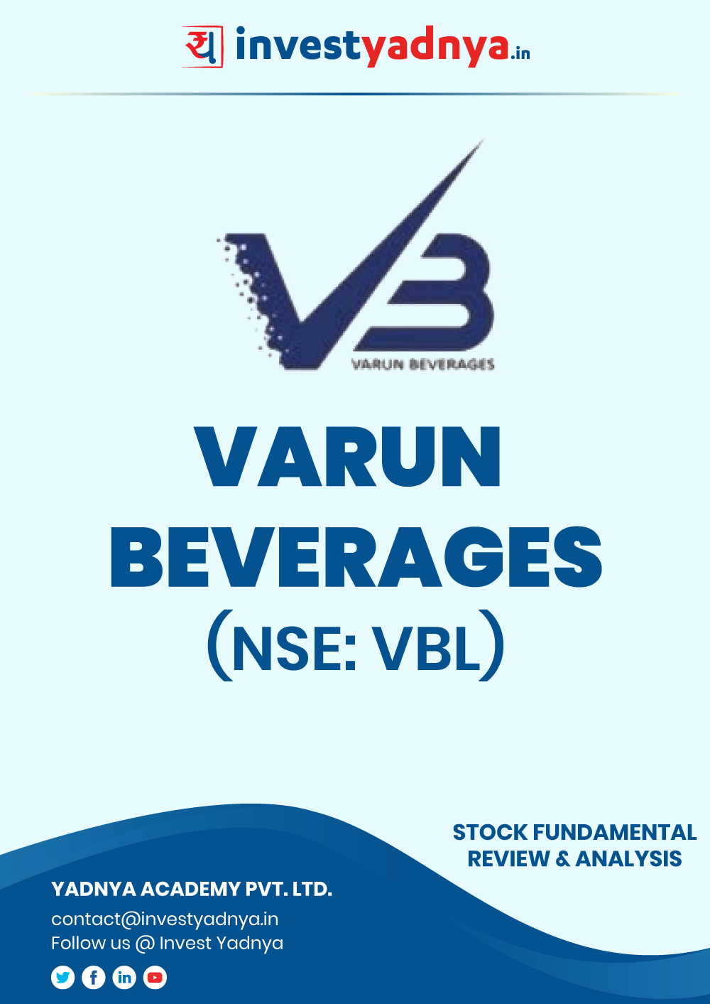 Learn in detail about Varun Beverages LTD in this eBook from Investyadna. Find information about VBL Share Price, Last 10-year trend, Valuation, Fund Growth etc. ✔Finance Books