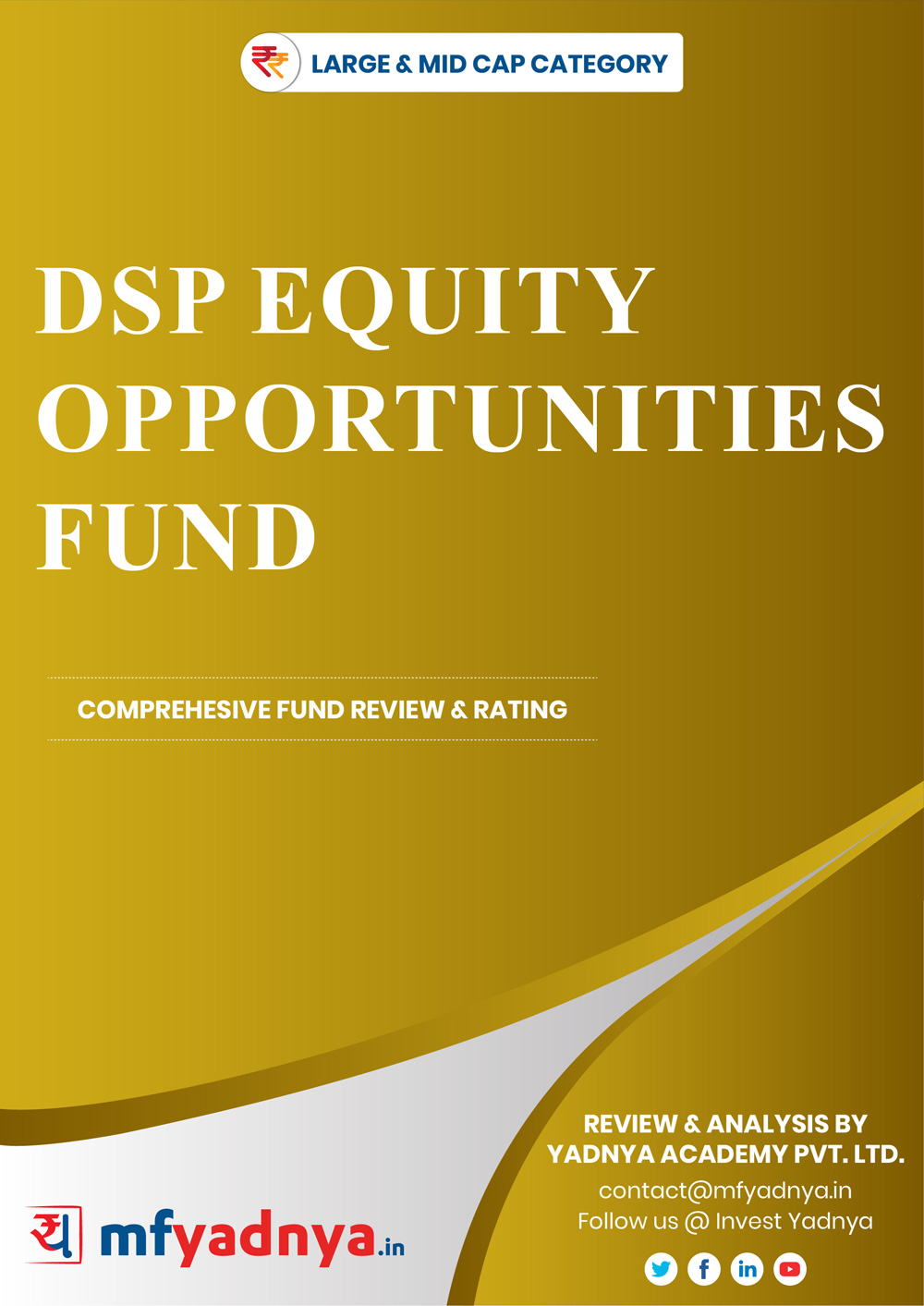 This e-book offers a comprehensive mutual fund review of DSP Equity Opportunities Fund for large & mid-cap category. It reviews the fund's return, ratio, allocation etc. ✔ Detailed Mutual Fund Analysis ✔ Latest Research Reports