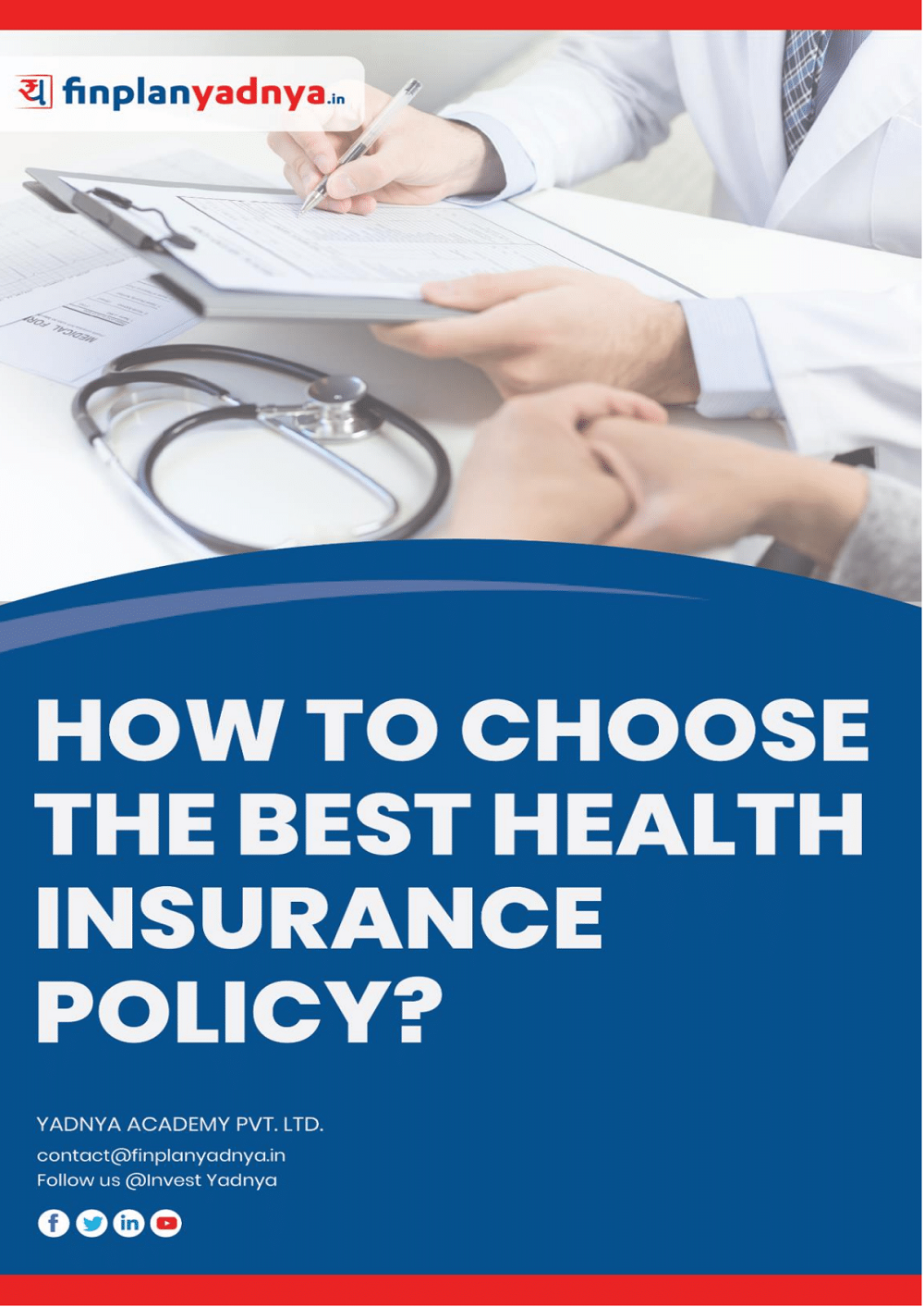 Learn in detail about how to choose the best health insurance policy in this eBook from Investyadna. Find information about What is Health Insurance, Eligibility Criteria, etc. ✔Life Insurance Plans