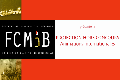 Projection d'Animations Internationales (Hors Concours)
