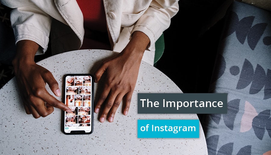 IMPORTANCE INSTAGRAM