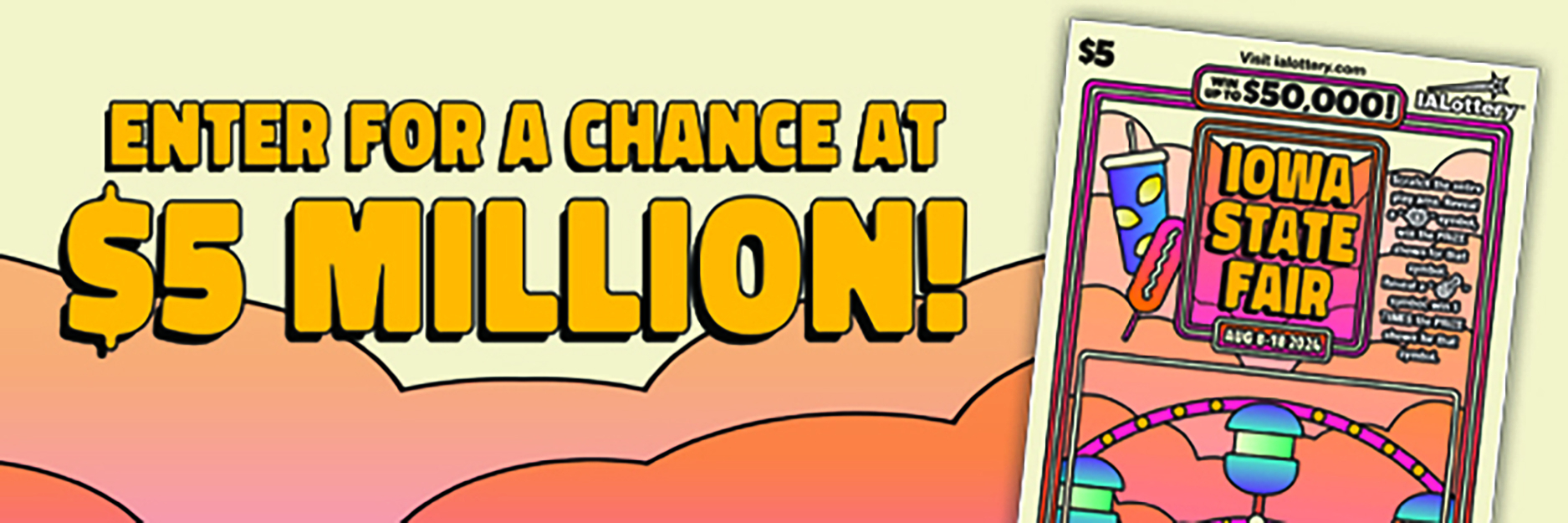 Win a chance at $5 million!