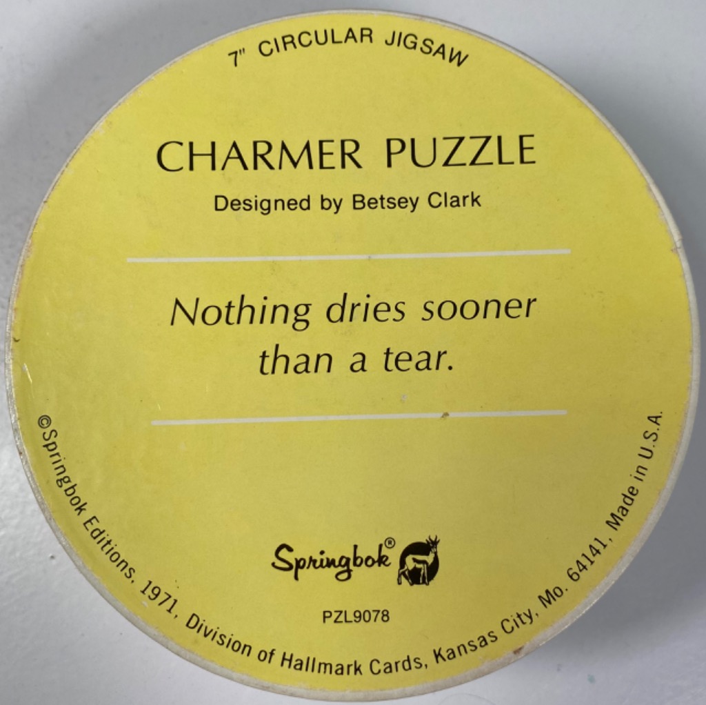 Nothing dries sooner than a tear.
