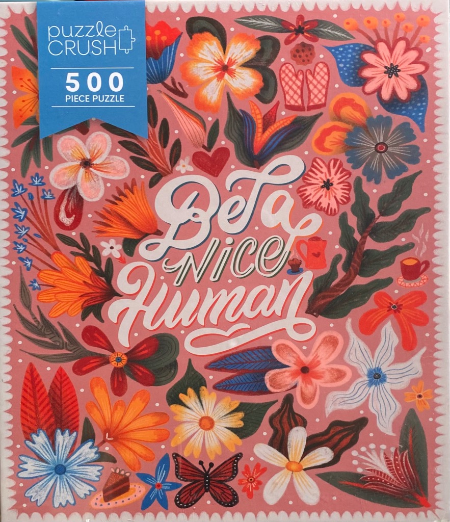 A floral-themed illustration with the text 'Be a Nice Human' surrounded by colorful stylized flowers and a butterfly.