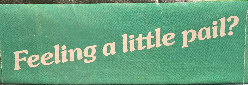 Feeling a little pail?