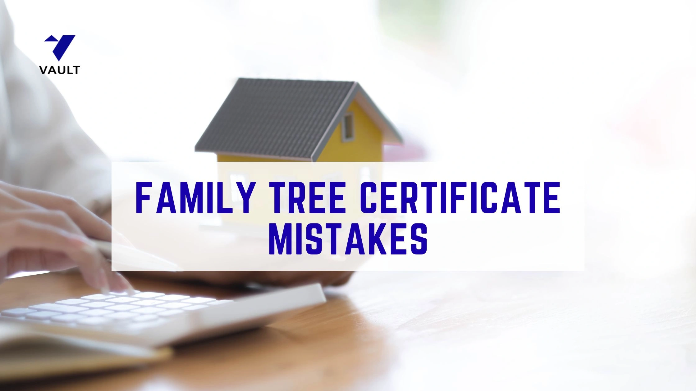 Common Mistakes in Family Tree Certificate While Drafting or Registering and How to Avoid Them (2026)