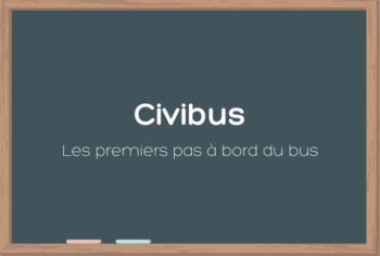 Illustration d'un tableau avec écrit à la craie "Civibus, les premiers pas à bord du bus"