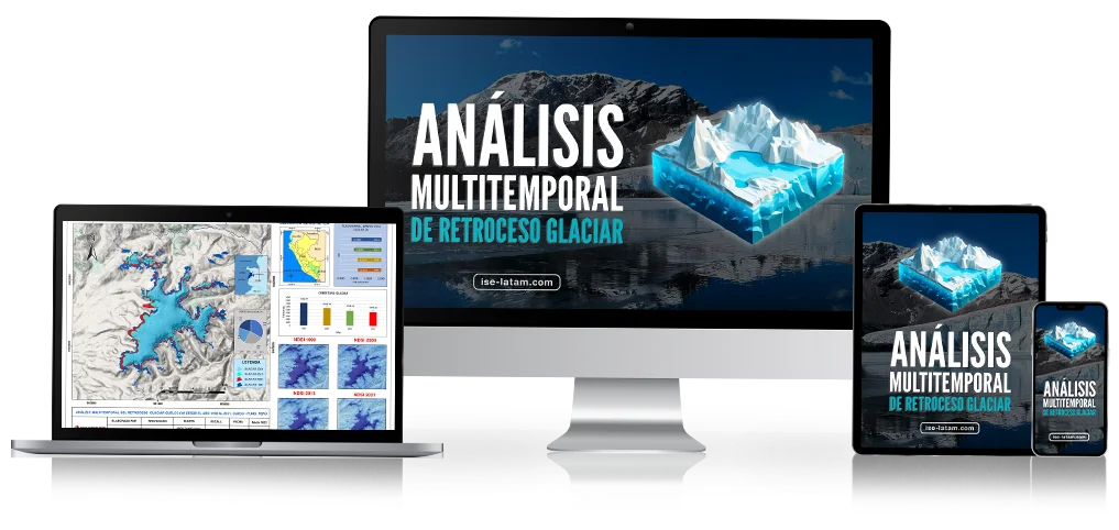 Especialización en Análisis Multitemporal de Retroceso Glaciar y Lagunas Glaciares con ENVI y ArcGIS PRO