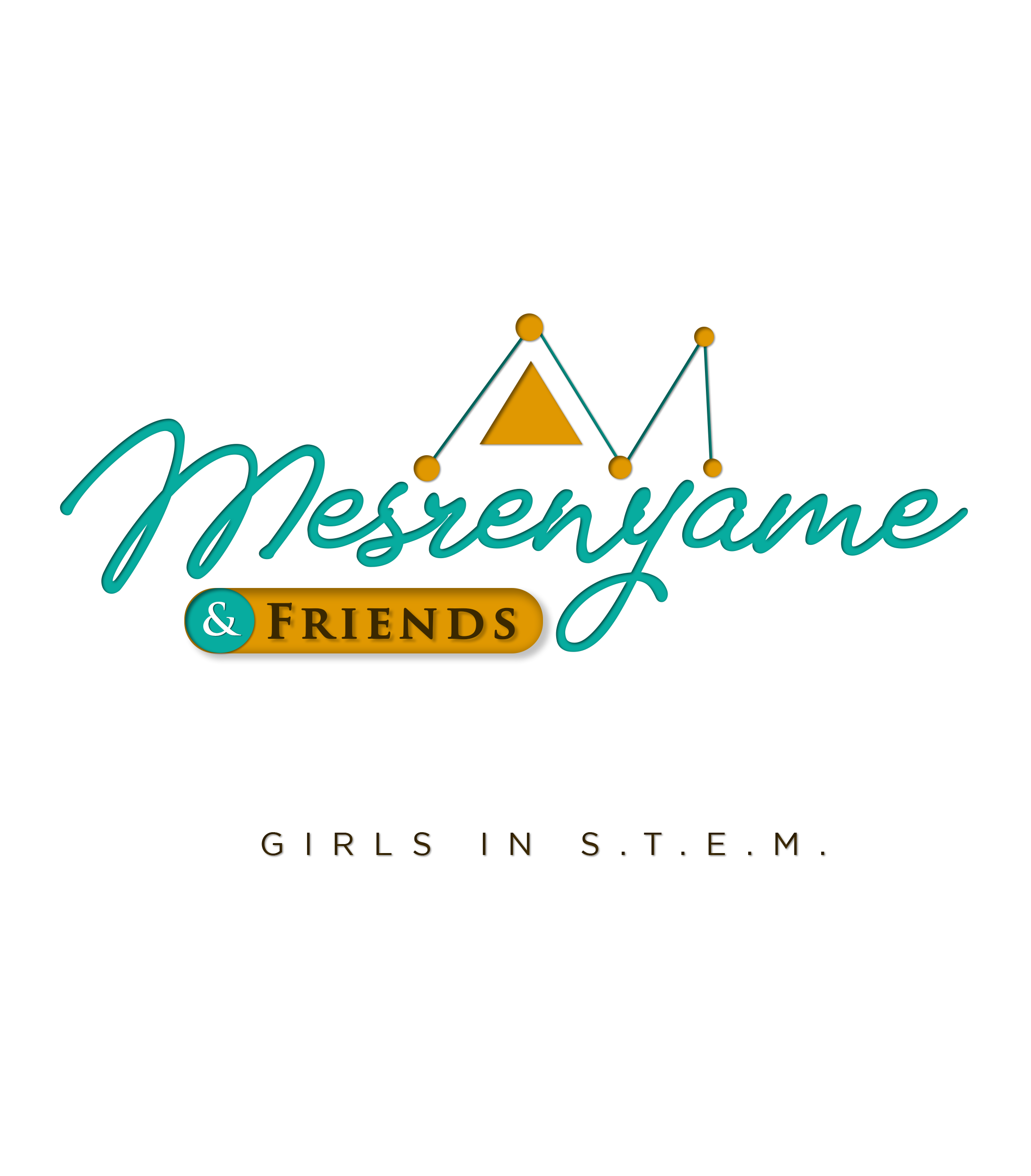 Mesrenyame & FRIENDS - Girls in STEM
