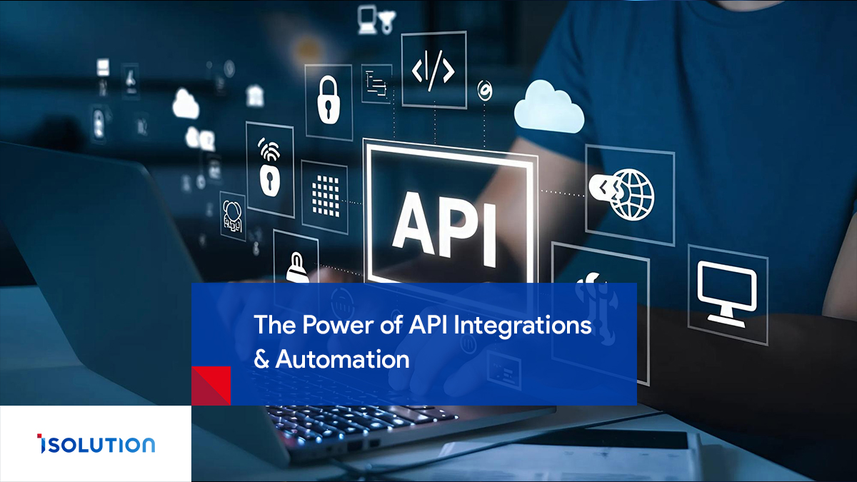 The Power of API Integrations & Automation