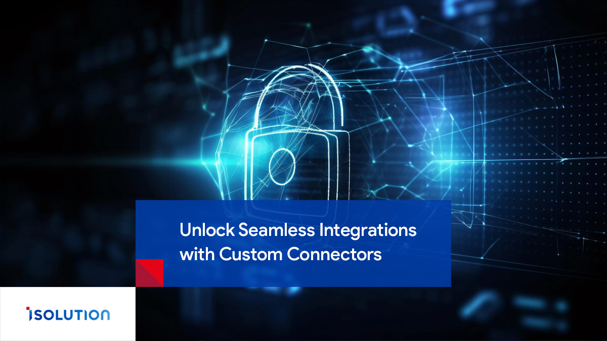 Unlock Seamless Integrations with Custom Connectors