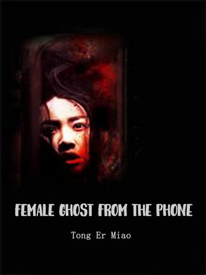 Female Ghost from the Phone