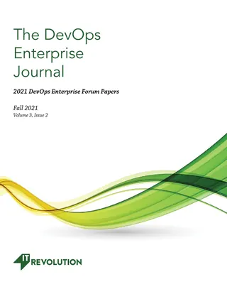 The DevOps Enterprise Journal Fall 2021