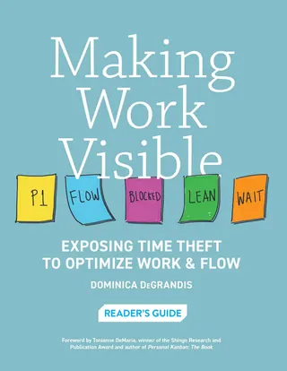 Making Work Visible Reader's Guide