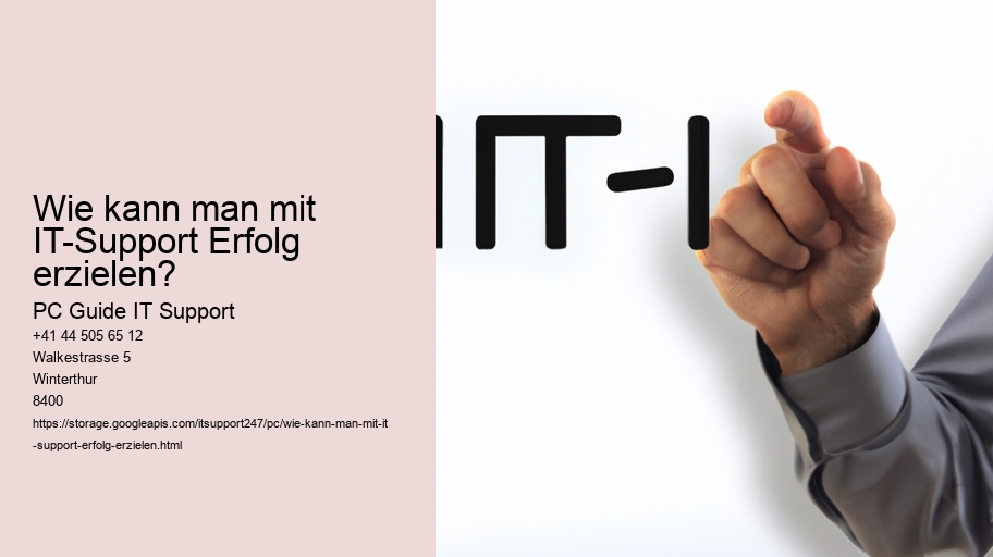 Wie kann man mit IT-Support Erfolg erzielen?