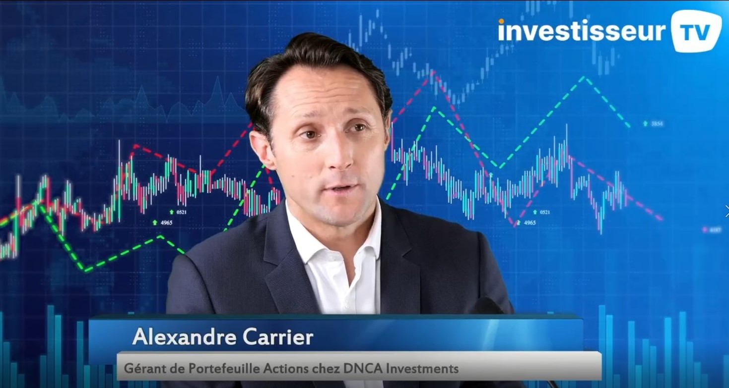 Les 3 valeurs préférées d'Alexandre Carrier (DNCA Investments)