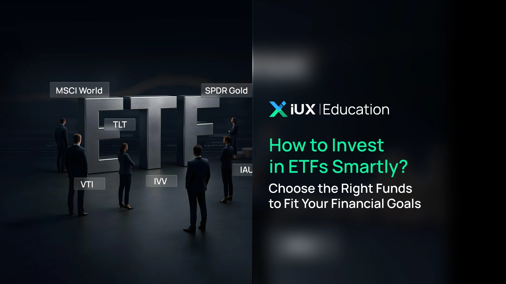 How to Invest in ETFs Smartly? Choose the Right Funds to Fit Your Financial Goals