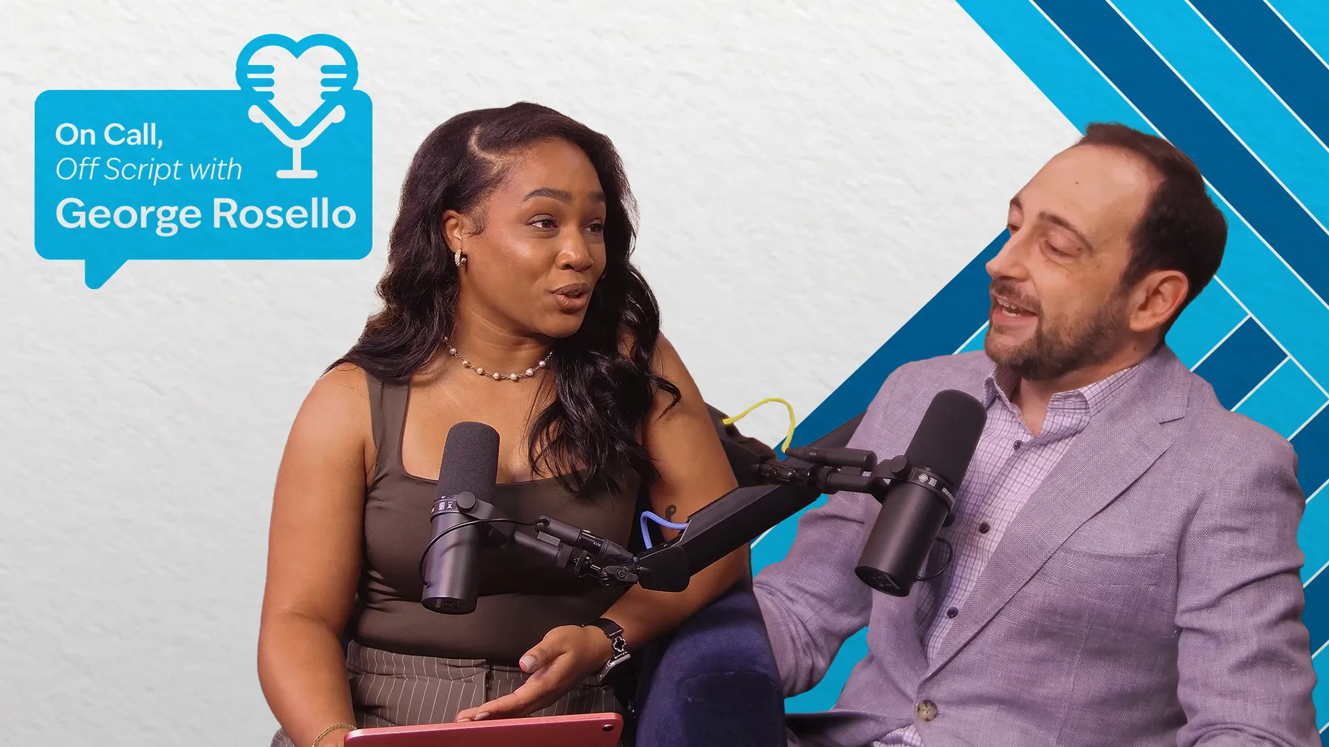 Two professionals speaking into podcast microphones; on the top left it reads, On Call, Off Script with George Rosello
