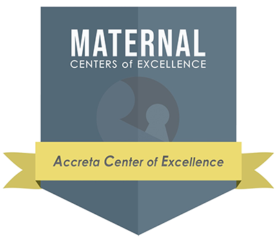 Seal that reads Maternal Centers of Excellence Accreta Center of Excellence