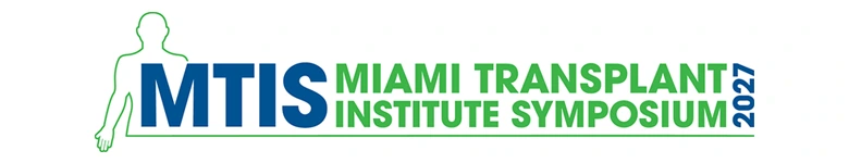 Logo that reads MTIS MIAMI TRANSPLANT INSTITUTE SYMPOSIUM 2026