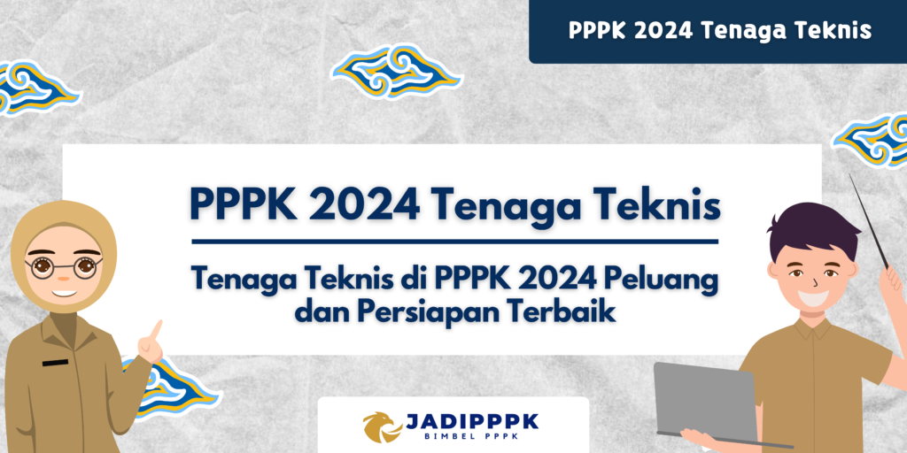 PPPK 2024 Tenaga Teknis
