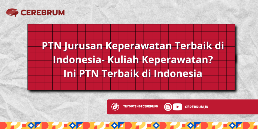 PTN Jurusan Keperawatan Terbaik di Indonesia