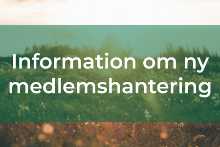 Information ny medlemshantering