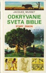 titulná stránka - Odkrývanie sveta Biblie- Starý zákon