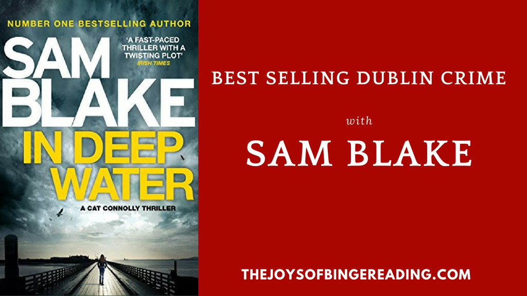 Sam Blake – Dublin Crime Thrillers