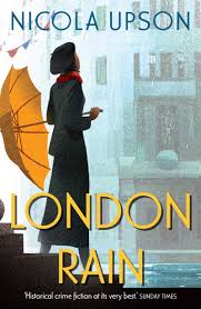 London Rain - Nicola Upson Tey mystery