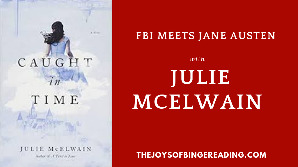 Julie McElwain - FBI meets Jane Austen in the Joys of Binge Reading Podcast.