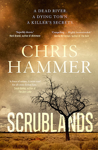 Award winning first novel Scrublands by crime writer Chris Hammer on the Joys of Binge Reading podcast