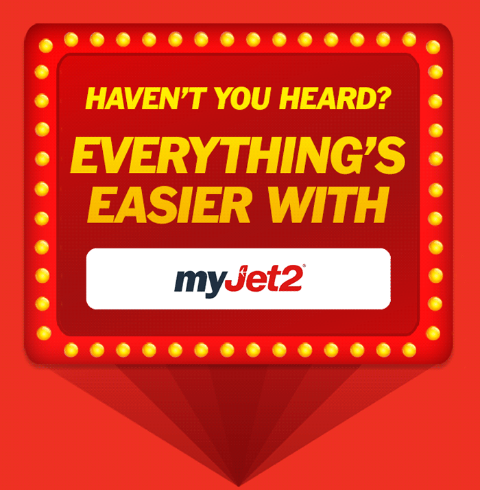 Haven't you heard? Everything's easier with myJet2