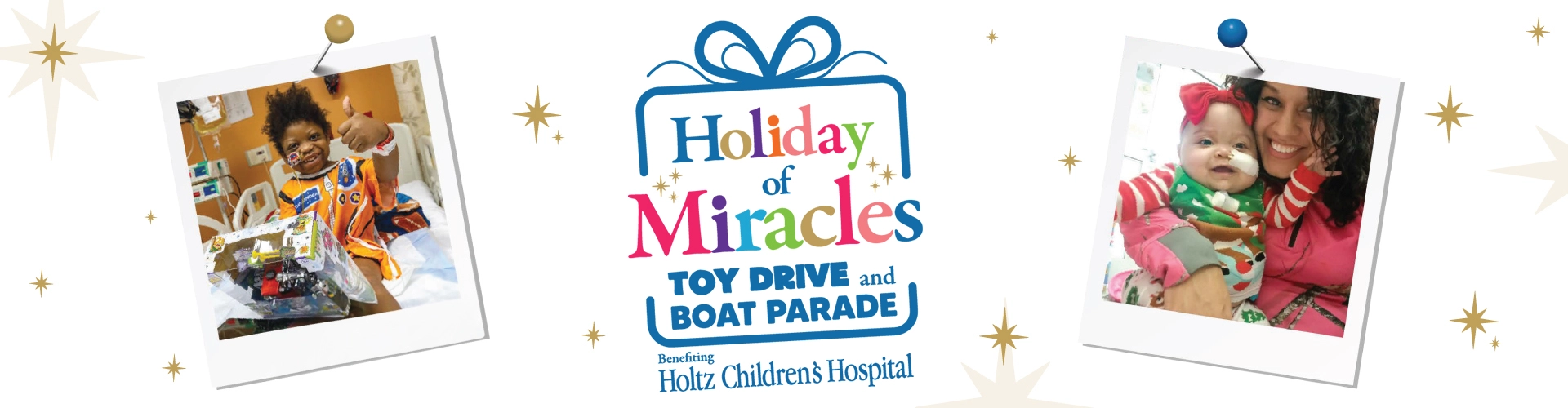 A banner that reads Holiday of Miracles Toy Drive, there are two images of young hospital patients
