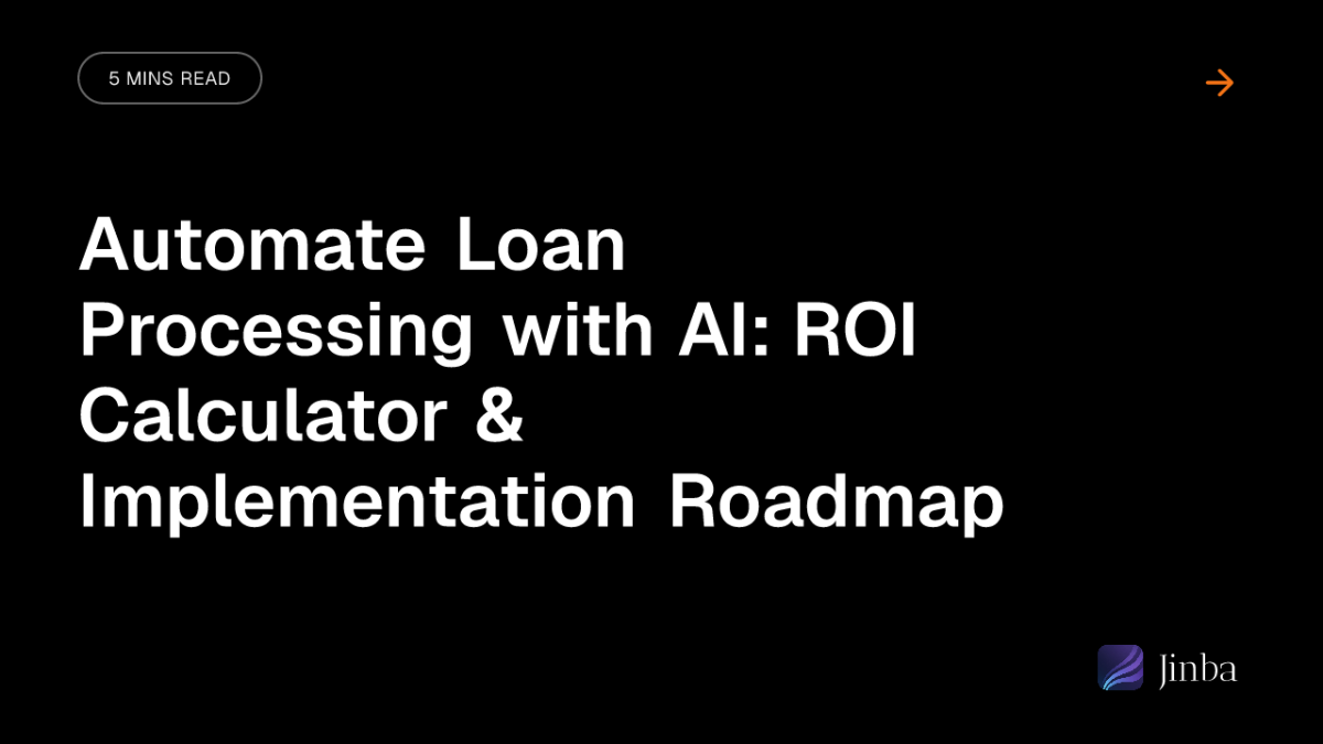 Automate Loan Processing with AI: ROI Calculator & Implementation Roadmap