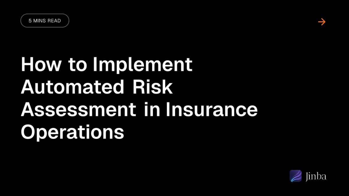 How to Implement Automated Risk Assessment in Insurance Operations