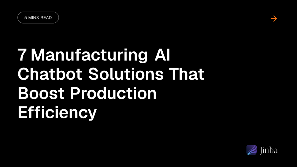 7 Manufacturing AI Chatbot Solutions That Boost Production Efficiency