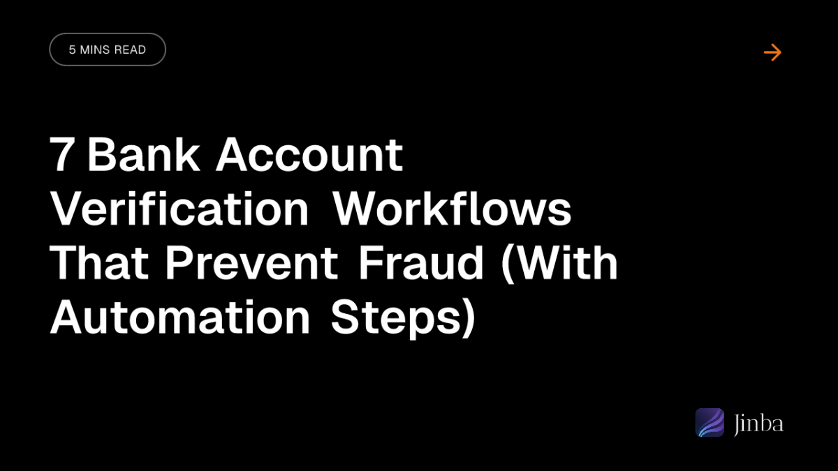 7 Bank Account Verification Workflows That Prevent Fraud (With Automation Steps)