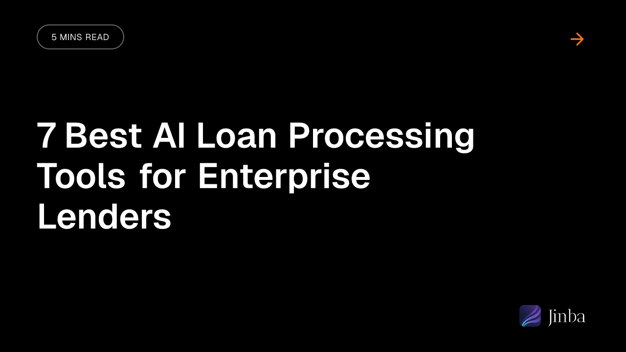7 Best AI Loan Processing Tools for Enterprise Lenders