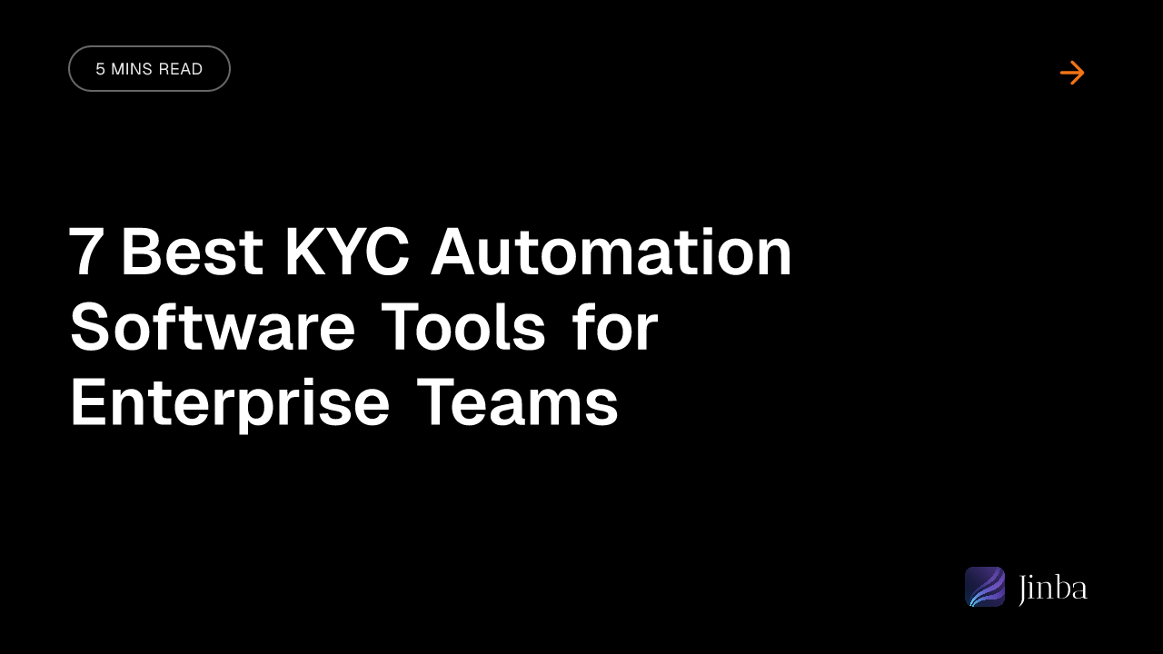 7 Best KYC Automation Software Tools for Enterprise Teams