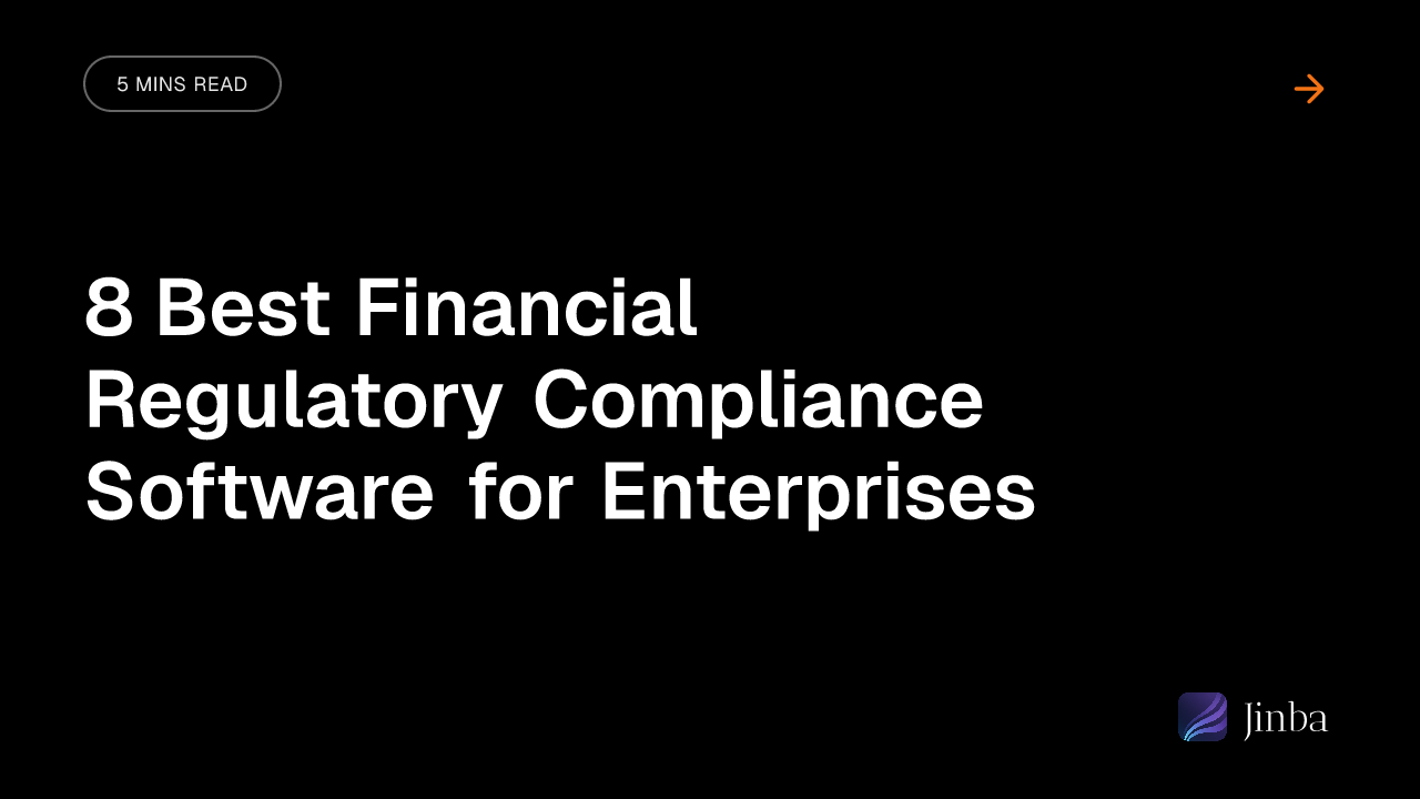 8 Best Financial Regulatory Compliance Software for Enterprises