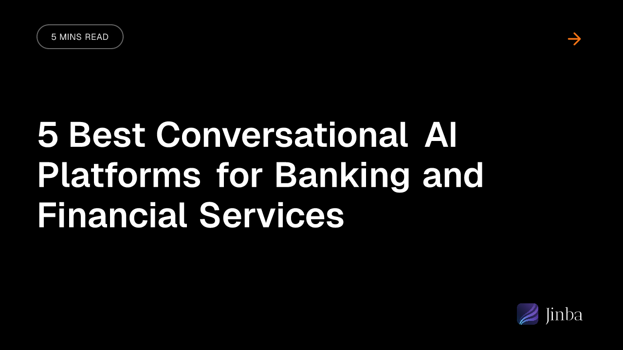 5 Best Conversational AI Platforms for Banking and Financial Services