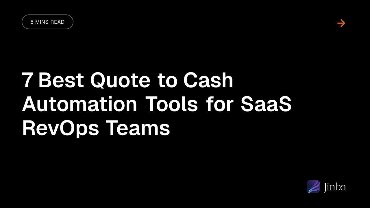 7 Best Quote to Cash Automation Tools for SaaS RevOps Teams